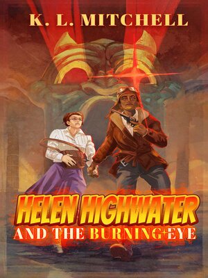 cover image of Helen Highwater and the Burning Eye